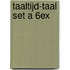 Taaltijd-taal set a 6ex