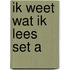 Ik weet wat ik lees set a