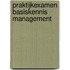 Praktijkexamen basiskennis management