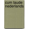 Cum Laude Nederlands by Unknown