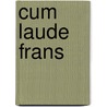 Cum Laude Frans by Unknown