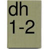 DH 1-2 door Onbekend