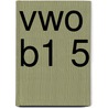 Vwo B1 5 door W. Boer
