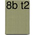 8b T2