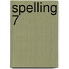 Spelling 7 by P. van den Heuvel