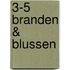 3-5 Branden & blussen