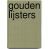 Gouden Lijsters by Unknown