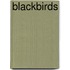 Blackbirds