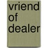 Vriend of dealer