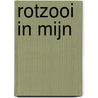 Rotzooi in mijn by Bohlmeijer