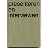 Presenteren en interviewen door Onbekend
