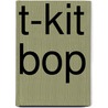 T-kit BOP door Onbekend