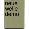 Neue Welle Demo by Unknown