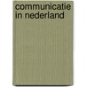 Communicatie in Nederland door J. Bardoel