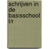 Schrijven in de basisschool L/R