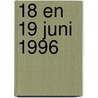 18 en 19 juni 1996 door Onbekend