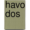 Havo Dos door Onbekend