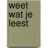 Weet wat je leest door Jan de Boer
