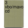 3 Vbo/mavo CD by Unknown