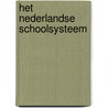Het Nederlandse schoolsysteem door N.L. Dodde