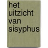 Het uitzicht van Sisyphus door Jan Baars