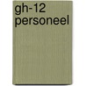 GH-12 personeel door N. Noorlander