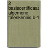 2 basiscertificaat algemene talenkennis B-1 door H. van Haeren