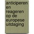 Anticiperen en reageren op de Europese uitdaging