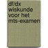 Df/dx wiskunde voor het mts-examen