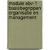 Module EBV-1 basisbegrippen organisatie en management