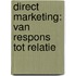 Direct marketing: van respons tot relatie