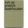 Kyk op praktyk boekhouden door Spiro