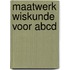 Maatwerk wiskunde voor abcd