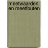 Meetwaarden en meetfouten door Cuperus