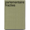 Parlementaire fracties by Elzinga