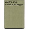 Vaktheorie motorvoertuigen by Alserda