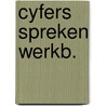 Cyfers spreken werkb. door Martien E. Brinkman