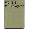 Wolters woordwyzer by Jef Anthierens