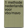 1 methode Nederlands voor vbo/mavo by Unknown
