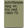 Schriftelyke opg. ex. mo ned. 1963-70 door Toorn