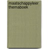 Maatschappyleer themaboek by H.J. Vannisselroy