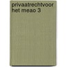 Privaatrechtvoor het meao 3 by H.J. Vannisselroy