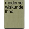 Moderne wiskunde lhno by Vellekoop