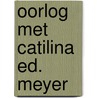 Oorlog met catilina ed. meyer door Sallustius