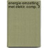 Energie-omzetting met elektr. comp. 3