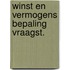 Winst en vermogens bepaling vraagst.