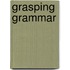 Grasping grammar