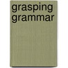Grasping grammar by Odekerken