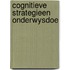 Cognitieve strategieen onderwysdoe