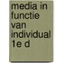 Media in functie van individual 1e d